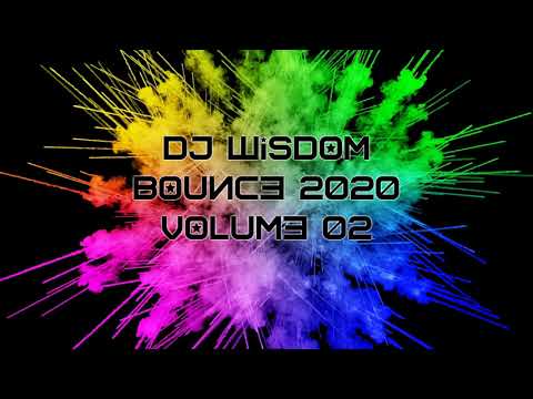 Dj Wisdom - Bounce 2020 - Volume 02
