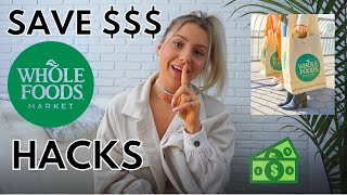 Whole Foods Hacks to SAVE BIG $$$