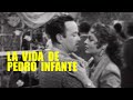 La Vida de Pedro Infante - Pelicula Completa