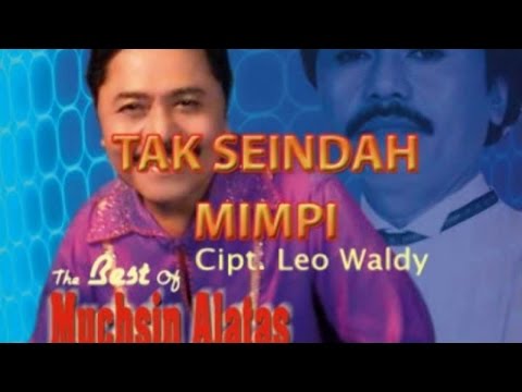 Muchsin Alatas - Tak Seindah Mimpi (Karaoke)