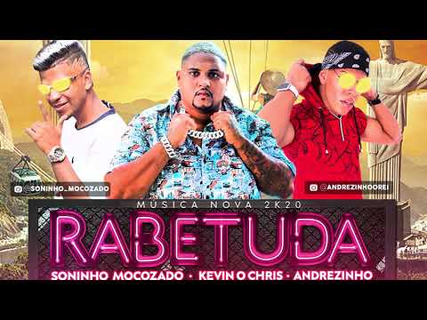 Rabetuda - Mc Soninho Mocozado e Andrezinho Feat Kevin o Chris Remix BregaFunk