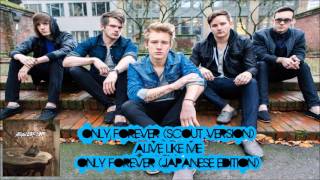 Alive Like Me – Only Forever (Scout Remix)