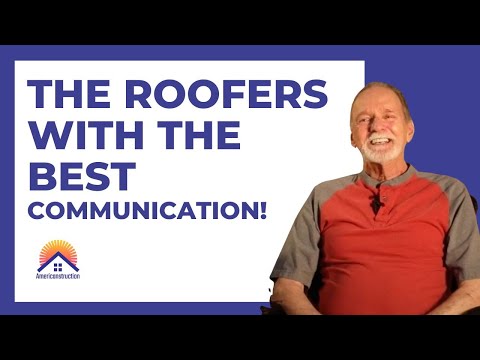 Positive and Clear Communication With Local Roofers Americanstruction