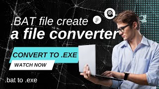 Create Tools to convert BAT file to EXE file ( @Frex-IQ  )