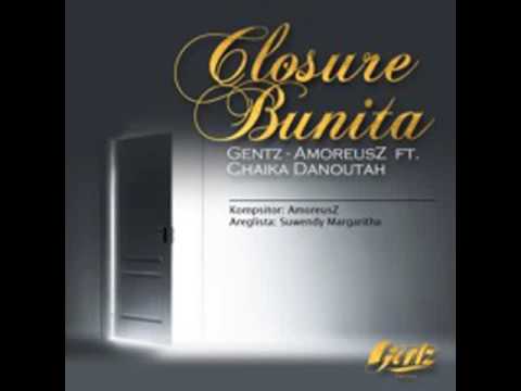 Gentz (Amoreusz) Ft Chaika - Closure Bunita
