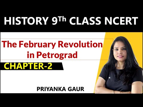 Class 9th History (L- 2.10) | The February Revolution in Petrograd | By Priyanka Gaur
