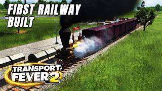 Building My First Railway in Transport Fever 2 | Transport Fever 2 EP 2