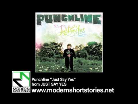 Just Say Yes - Punchline