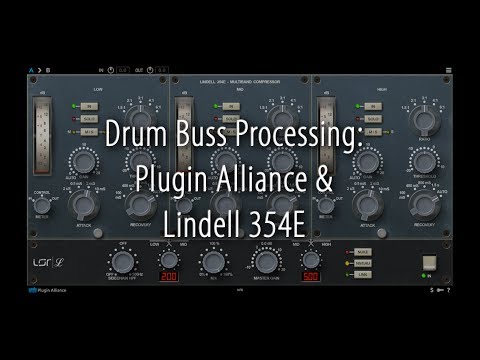 Drum Buss Processing:  Plugin Alliance & Lindell 354E
