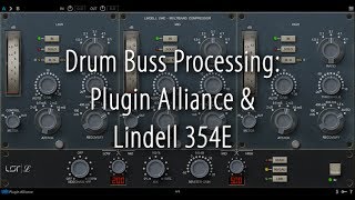 Video thumbnail for Drum Buss Processing:  Plugin Alliance & Lindell 354E by Greg Wurth