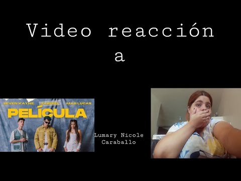 Mi reacción a canción película zabdiel, Mar Lucas, seven kayne| Lumary Nicole Caraballo|