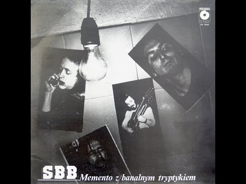 SBB - Memento z Banalnym Tryptykiem (Full Album)