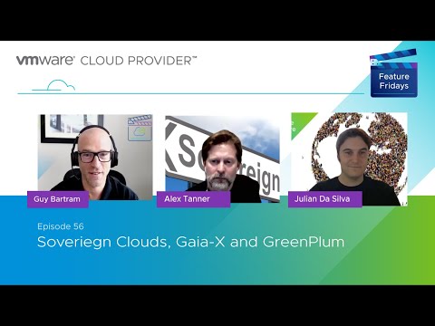 Feature Friday Episode 56 - Sovereign Clouds GAIA X and Greenplum