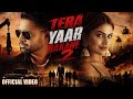 Tera Yaar Rakane 2 Official Music Video Shree Brar Gurlez Akhtar Punjabi Song 2026