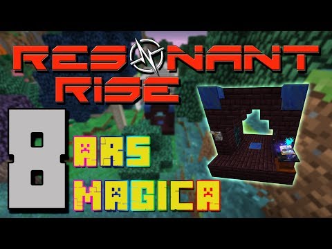 Minecraft - Resonant Rise: Episode 8, Ars Magica!