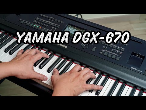 Why Yamaha DGX-670 is The Best Keyboard in My Collection