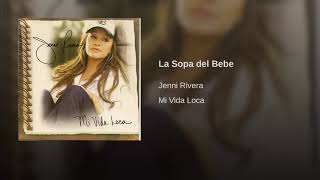 La Sopa Del Bebe...Jenni Rivera