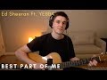Ed Sheeran - Best Part Of Me (feat. YEBBA) Cover