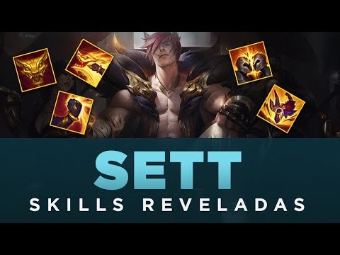 Sett Revelado - Conhecendo o campeão e suas habilidades
