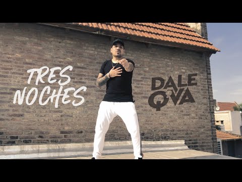 Dale Q' Va - Tres Noches (VideoClip)