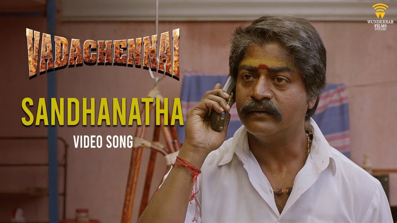Sandhanatha Song Lyrics | Vada Chennai | Ka Ka Balachander, Gana Bala