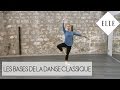 Les Bases De La Danse Classique ELLE Danse