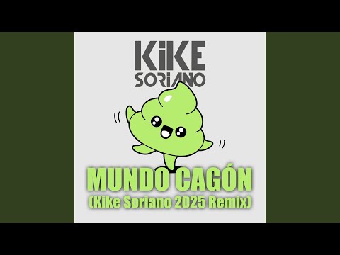 Mundo Cagon (Kike Soriano 2025 Remix)