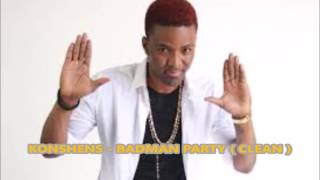 Konshens - Badman Party ( Clean ) [ cold sweat riddim ] july 2016
