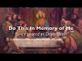 Do This In Memory of Me (Vocal: David Haas)