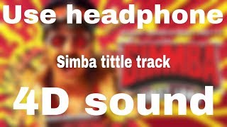 Simmba Theme | Ranveer Singh : Virtual 🎧4D sound : smooth surround:🔊🔊HQ :| visualizer |🎵