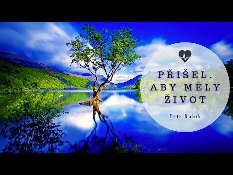 04.10.2020 Petr Bubik - Přišel, aby měly život