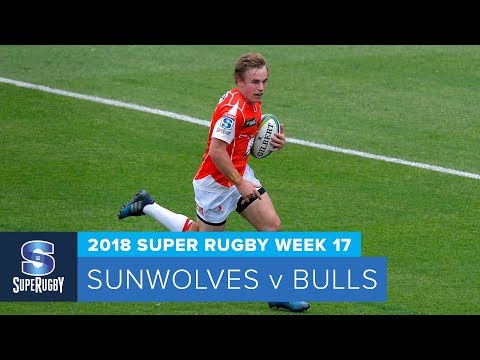 HIGHLIGHTS: 2018 Super Rugby Week 17: Sunwolves v Bulls
