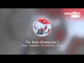 [everysing] The Rose (Drama ver.) 