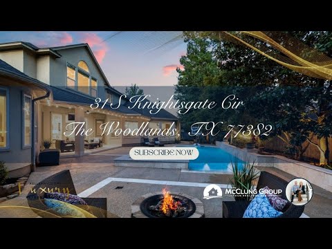 31 S Knightsgate Circle - Luxury Living in The Woodlands, Texas