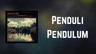 Mercury Rev - Penduli Pendulum (Lyrics)