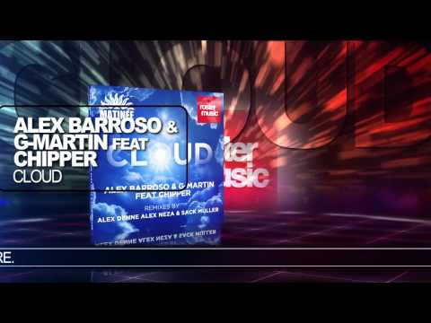 Alex Barroso & G-Martin feat. Chipper "Cloud"