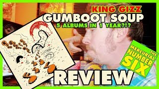 Listening to King Gizzard and the Lizard Wizard - Gumboot Soup for the first time