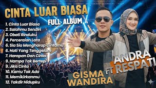 Download lagu ANDRA RESPATI Feat GISMA WANDIRA | CINTA LUAR BIASA | POP MELAYU FULL ALBUM TERPOPULER 2025 mp3