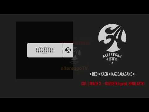 Red x KaeN x Kaz Bałagane - Oszustki (prod Smolasty) | Altereggo TeamTape