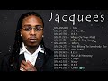 Jacquees Greatest Hits Best Songs Jacquees Jacquees Full Album