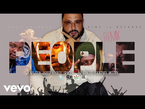 CAPLETON, IKEED, RICHIE SPICE - People Remix (Official Audio) ft. DJ KHALED, COURTNEY MELODY