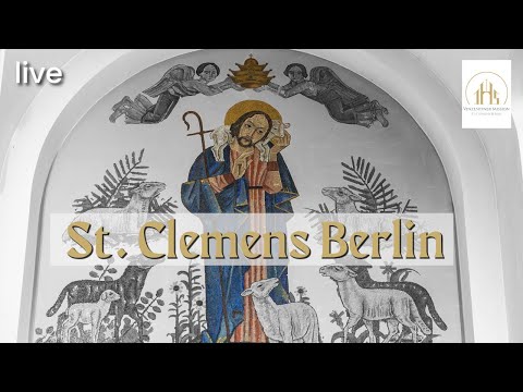 Hl. Messe | Holy Mass | Eucharistische Anbetung | Eucharistic Adoration | St.Clemens, Berlin