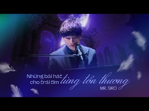 Thương Nhưng Không Còn Nhau | Những bài hát cho trái tim Từng Tổn Thương | Mr. Siro