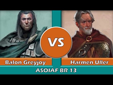 ASOIAF Battle Report 13 - Greyjoy (Balon) vs. Martell (Harmen Uller)