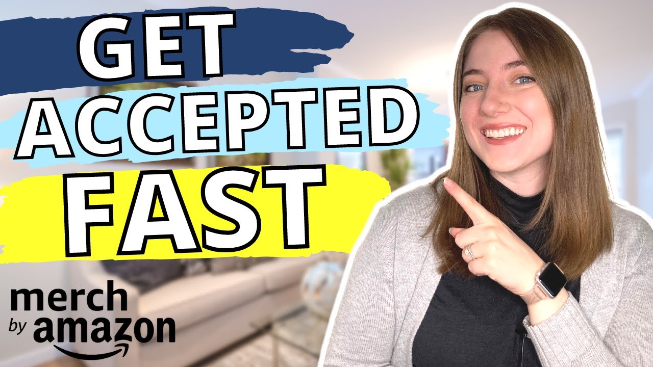 HOW TO GET ACCEPTED TO MERCH BY AMAZON FAST: 2023 Amazon Merch Application Guide for Print on Demand