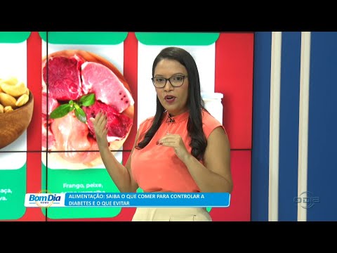 Saiba o que comer para controlar a Diabetes e o que evitar 19 04 2023