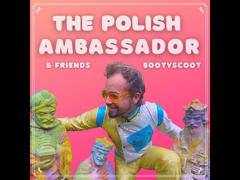 Bootyscoot - The Polish Ambassador feat. Ananda Vaughan, Jesse Klein & Robin Jackson