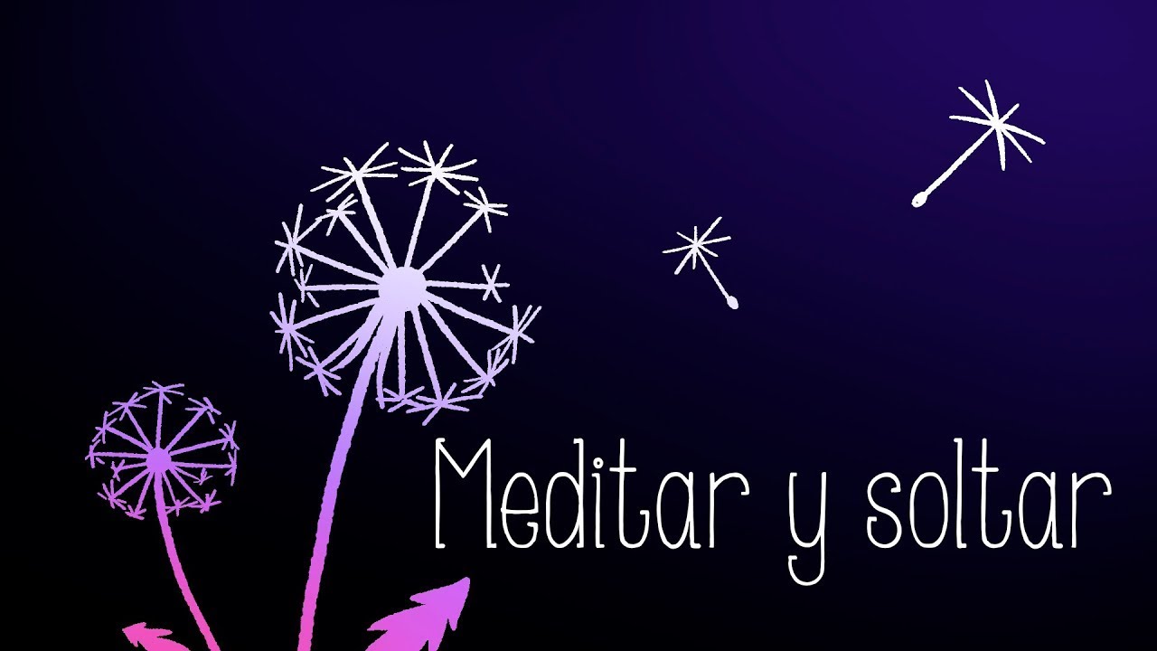 MEDITACIÓN para Soltar el Pasado