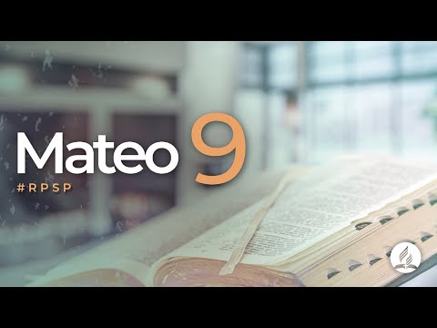 Mateo 9 -  Reavivados Por Su Palabra | #RPSP