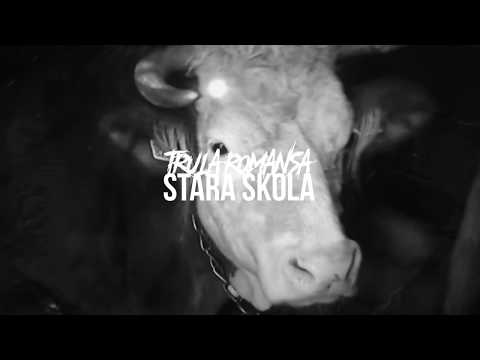 Stara Škola  - Trula Romansa